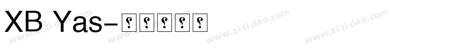 XB Yas字体转换